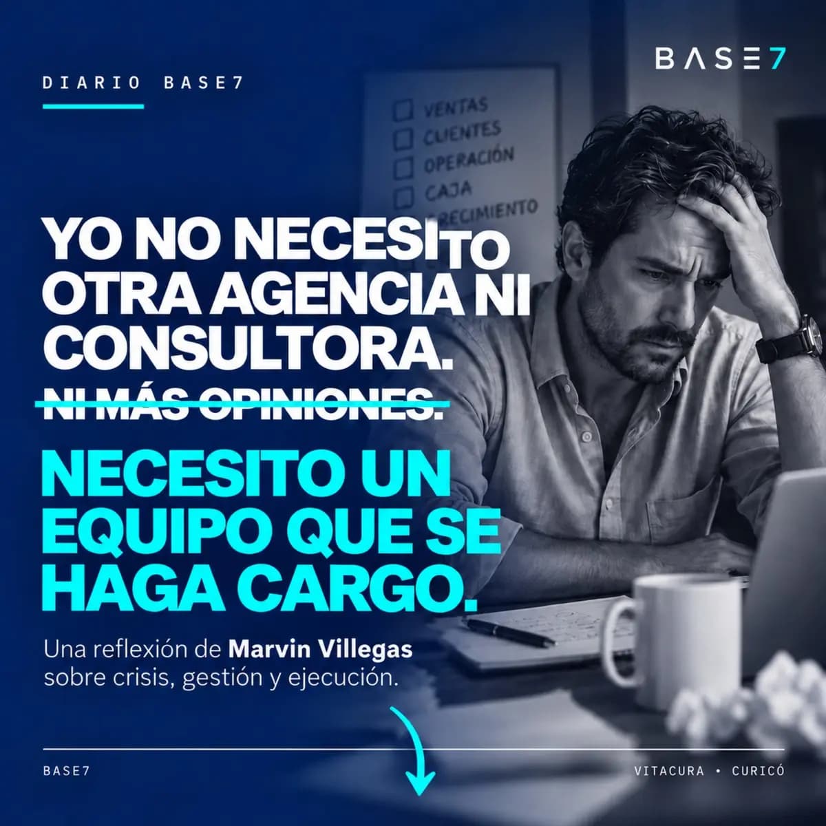 Portada Diario BASE7: necesito un equipo que se haga cargo